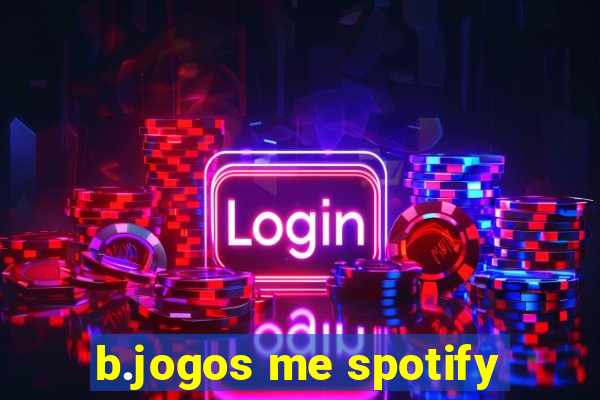 b.jogos me spotify